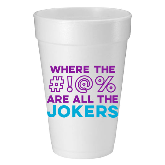 MAHJI MAMAS X TML              “WHERE THE #!@% ARE ALL THE JOKERS” MAHJONG FOAM CUPS