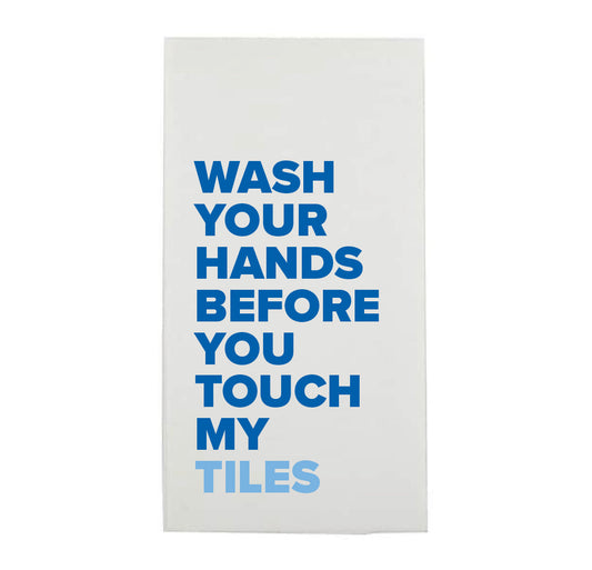 "WASH YOUR HANDS BEFORE YOU TOUCH MY TILES" MAHJONG GUEST TOWEL