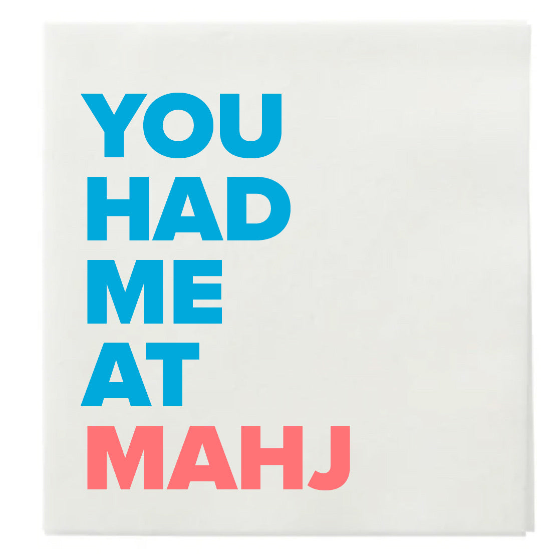 “YOU HAD ME AT MAHJ" COCKTAIL NAPKINS