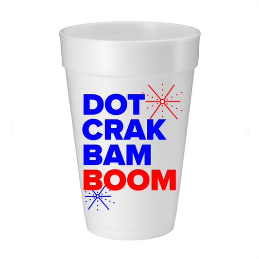 "DOT CRAK BAM BOOM" FOAM CUPS