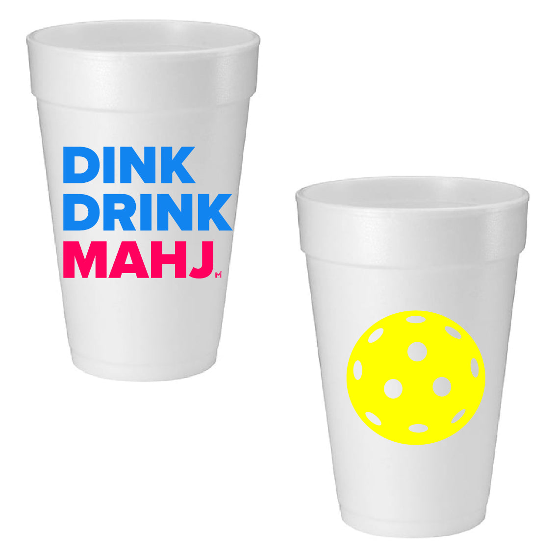 DINK DRINK MAHJ PICKLEBALLL FOAM CUPS
